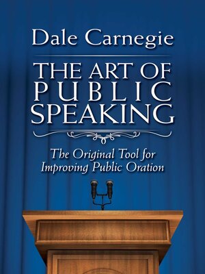 cover image of The Art of Public Speaking: the Original Tool for Improving Public Oration